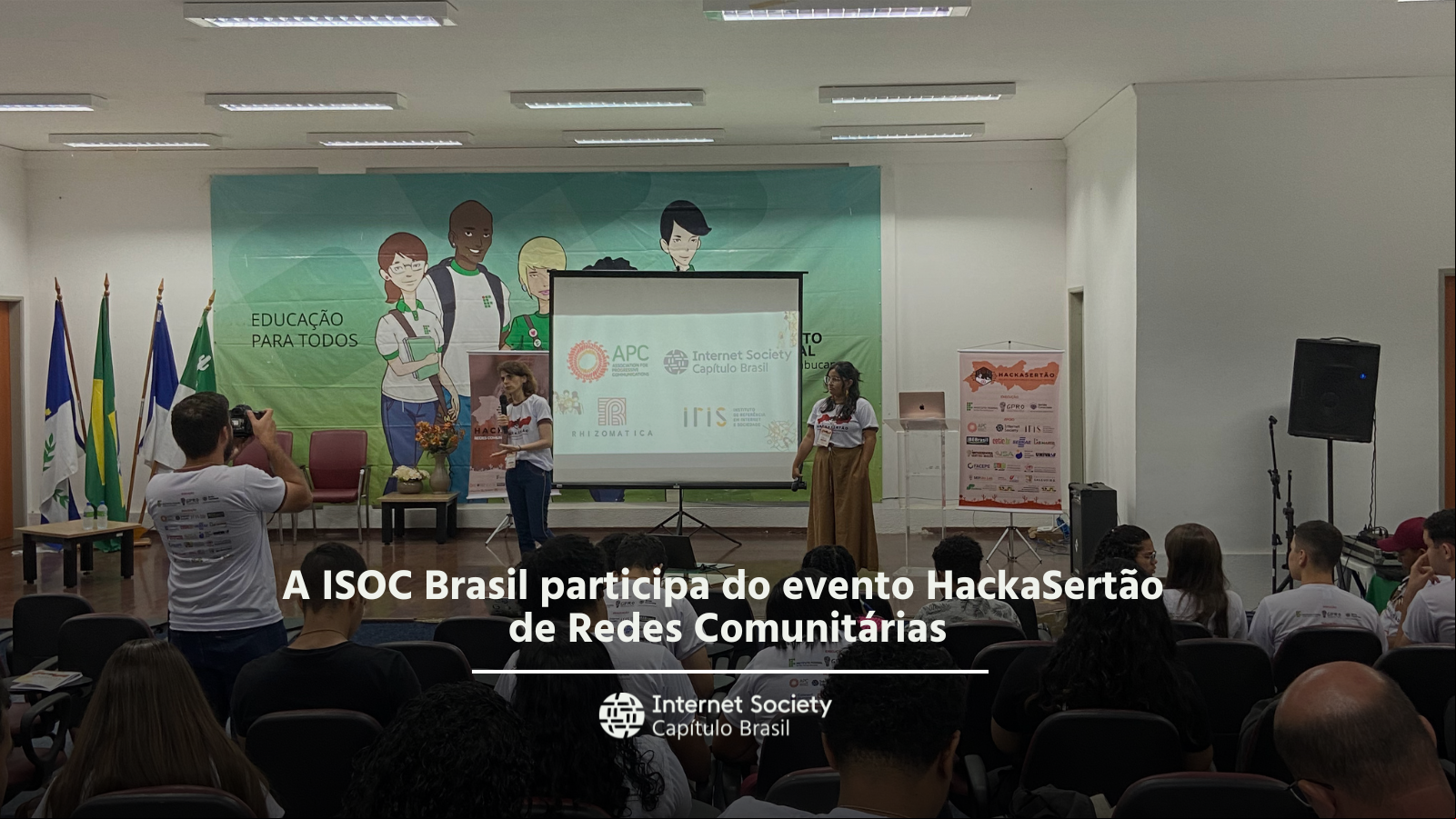 A ISOC Brasil no evento HackaSertão de Redes Comunitárias